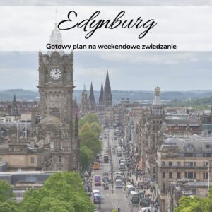 plan zwiedzania Edynburg